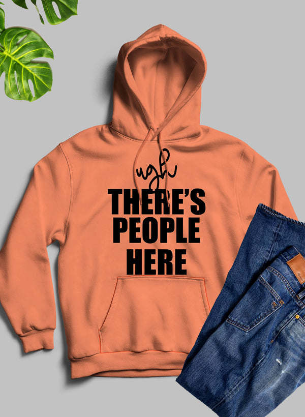 Ugh There's People Here Hoodie - Renee Lane Company