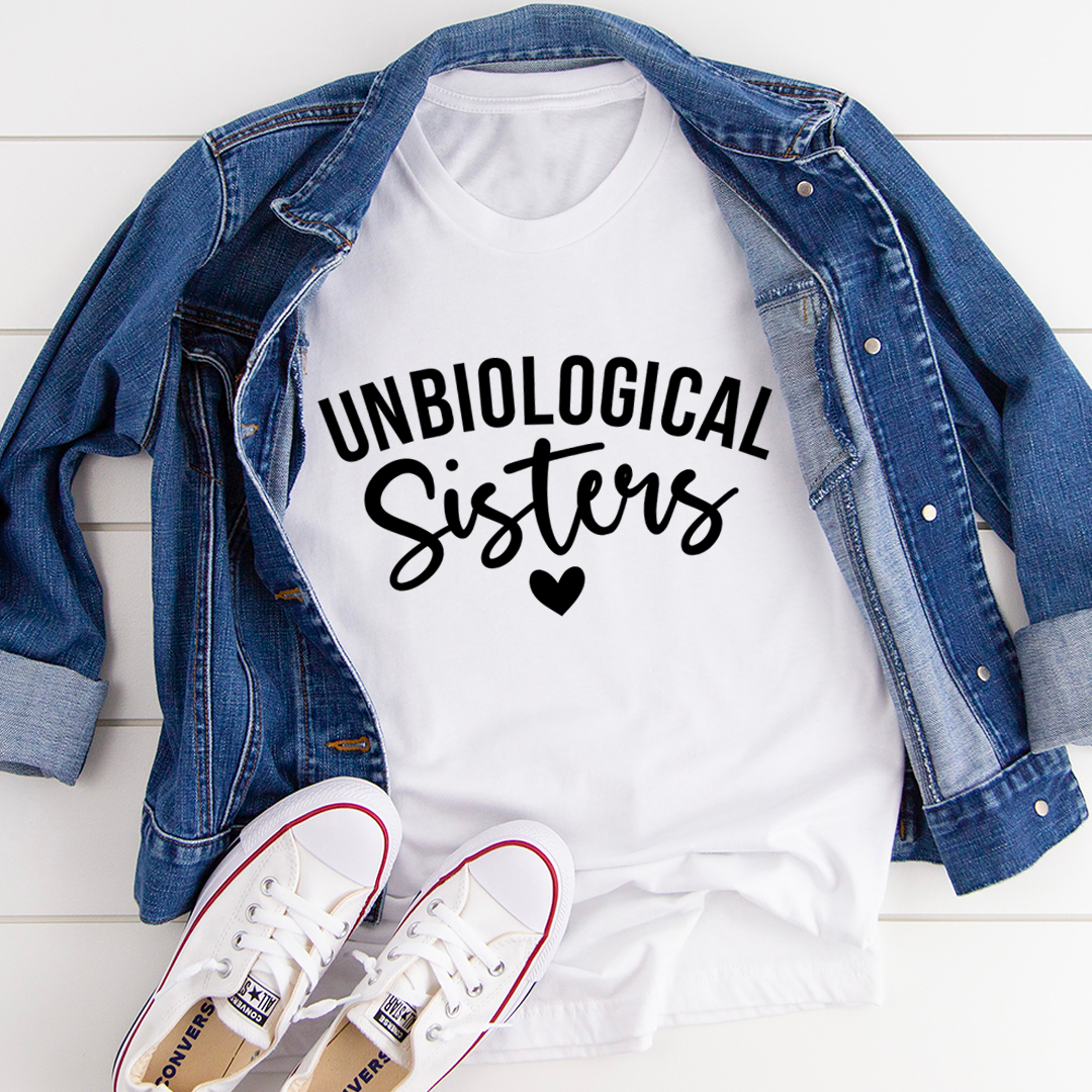 Unbiological Sisters T-Shirt - Renee Lane Company