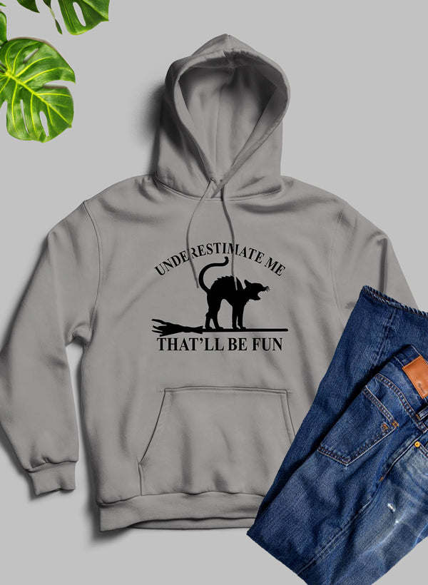 Underestimate Me Black Cat Hoodie - Renee Lane Company