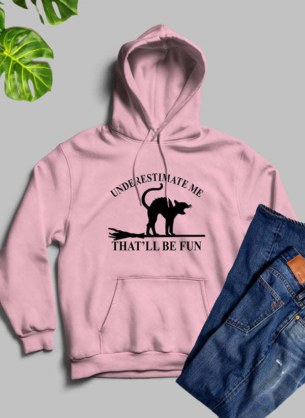 Underestimate Me Black Cat Hoodie - Renee Lane Company