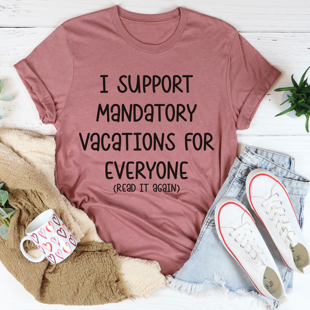 Vacations For Everyone T-Shirt - Renee Lane Company