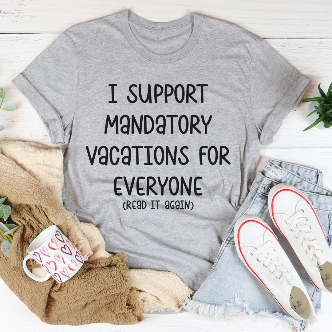 Vacations For Everyone T-Shirt - Renee Lane Company