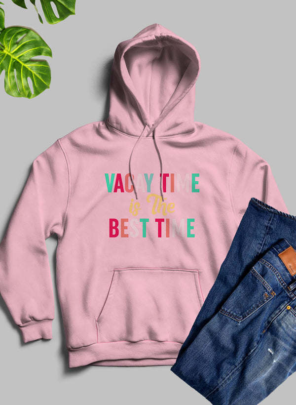 Vacay Time Is The Best Time Hoodie - Renee Lane Company