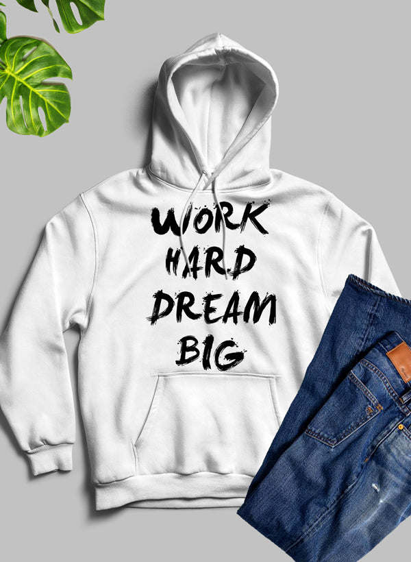 WORK HARD DREAM BIG Hoodie - Renee Lane Company
