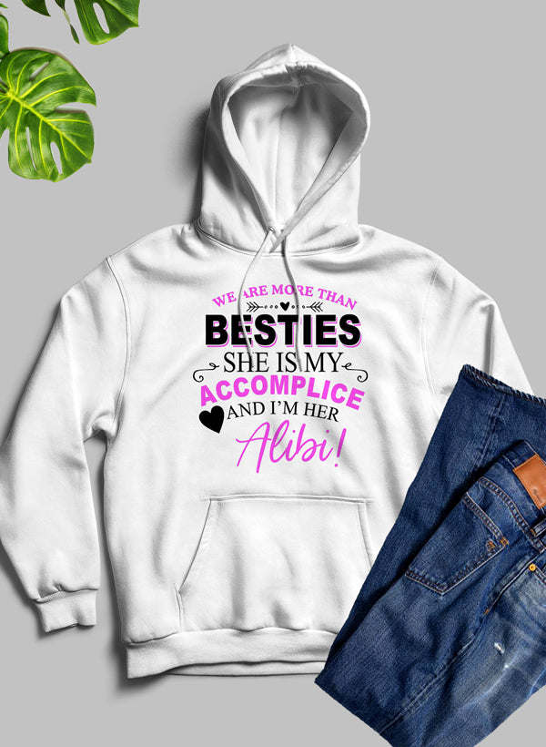 We Are More Than Besties Hoodie - Renee Lane Company