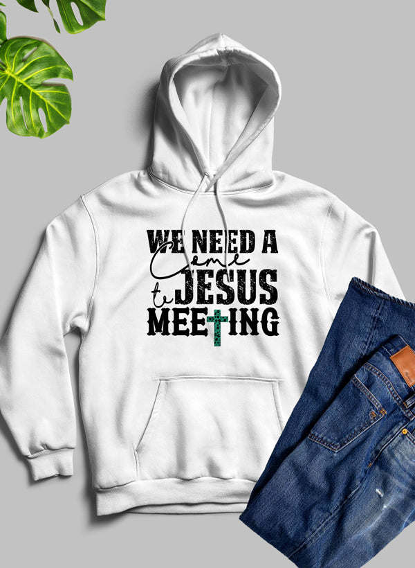 We Need A Come To Jesus Meeting Hoodie - Renee Lane Company