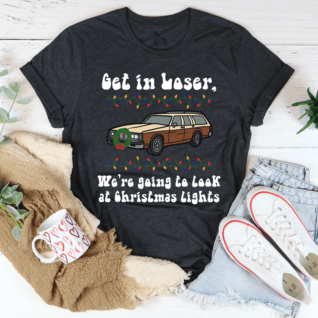 We're Going To Look At Christmas Lights T-Shirt - Renee Lane Company