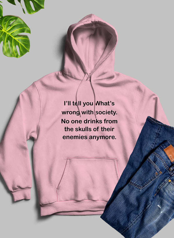 What Is Wrong With Society Hoodie - Renee Lane Company