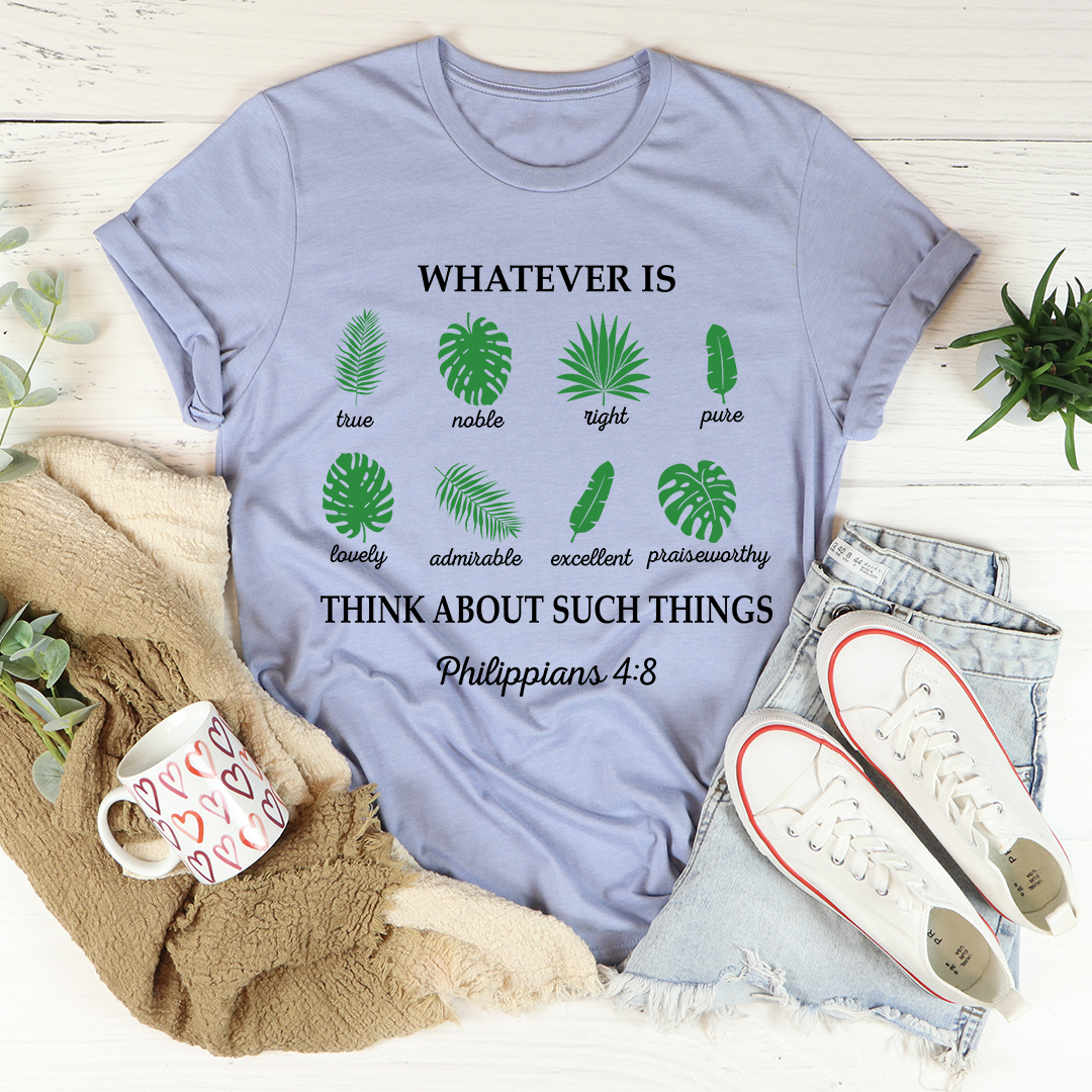 Whatever Is True Philippians 4:8 T-Shirt - Renee Lane Company