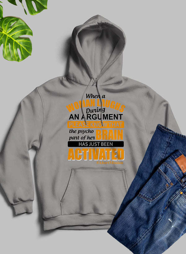 When A Woman Laughs During An Argument Hoodie - Renee Lane Company