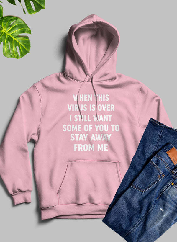 When This Virus Is Over Hoodie - Renee Lane Company