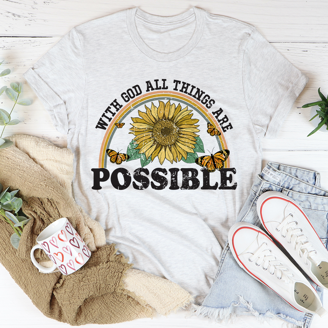 With God All Things Are Possible T-Shirt - Renee Lane Company