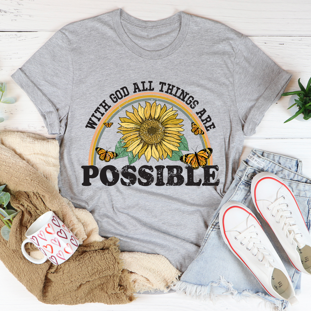 With God All Things Are Possible T-Shirt - Renee Lane Company