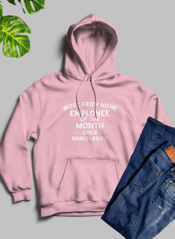 Work From Home Employee Of The Month Hoodie - Renee Lane Company