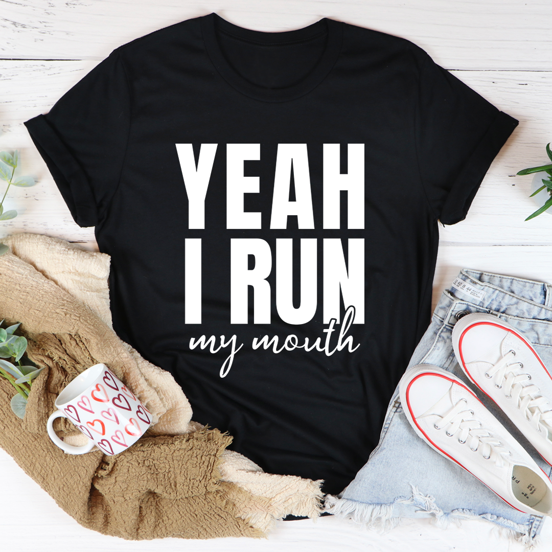 Yeah I Run T-Shirt - Renee Lane Company