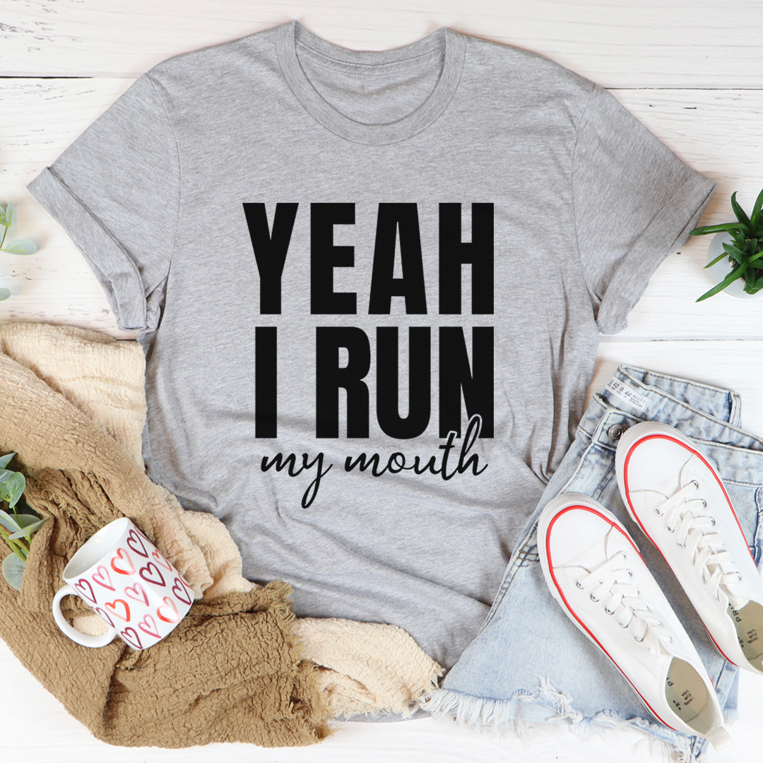 Yeah I Run T-Shirt - Renee Lane Company