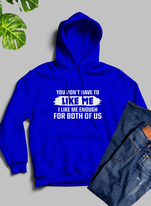 You Dont Like Me Hoodie - Renee Lane Company