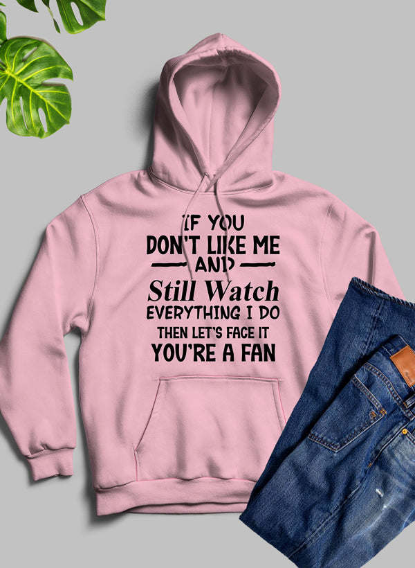 Youre A Fan Hoodie - Renee Lane Company