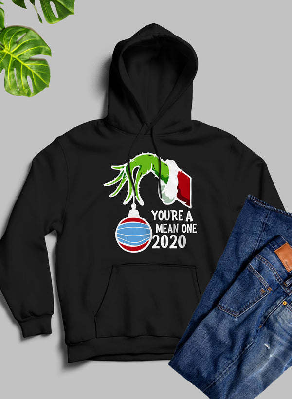 Youre Mean One 2020 Hoodie - Renee Lane Company