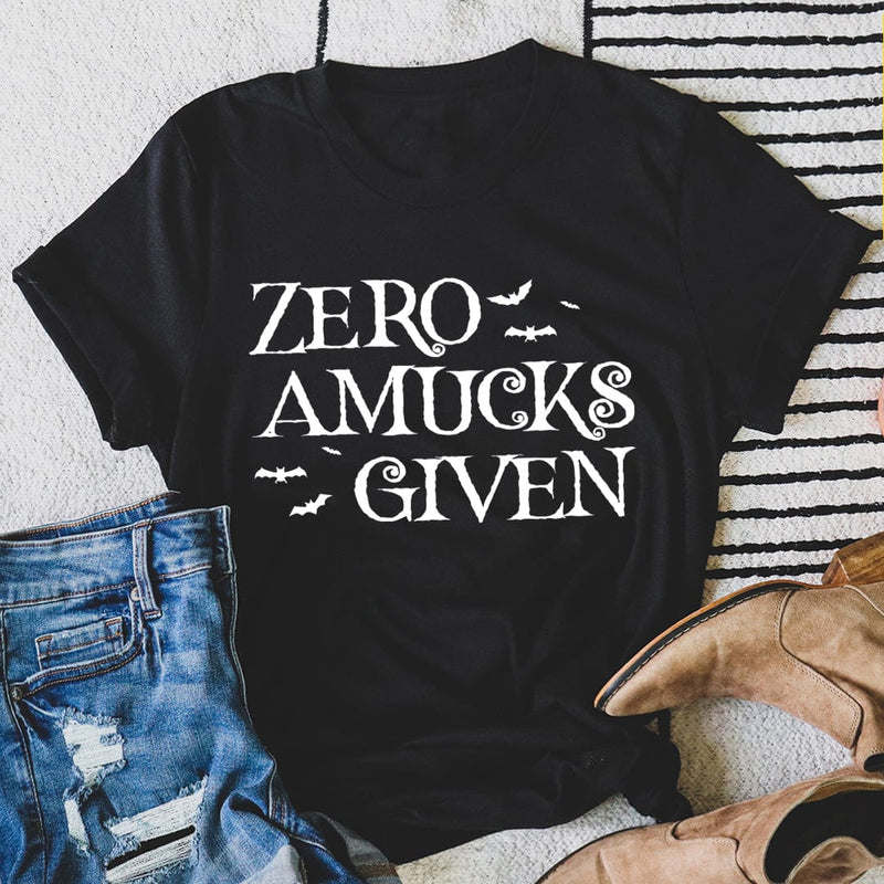 Zero Amucks Given T-Shirt - Renee Lane Company