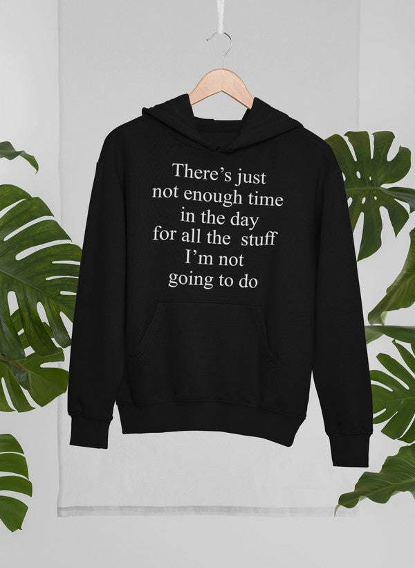 Black pullover hoodie with kangaroo pocket, hood, long sleeves, and quote graphic