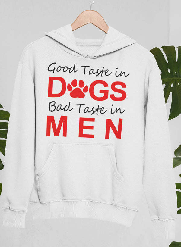 White hoodie with front pocket and 'D•GS' paw graphic with 'Bad Taste in MEN'.