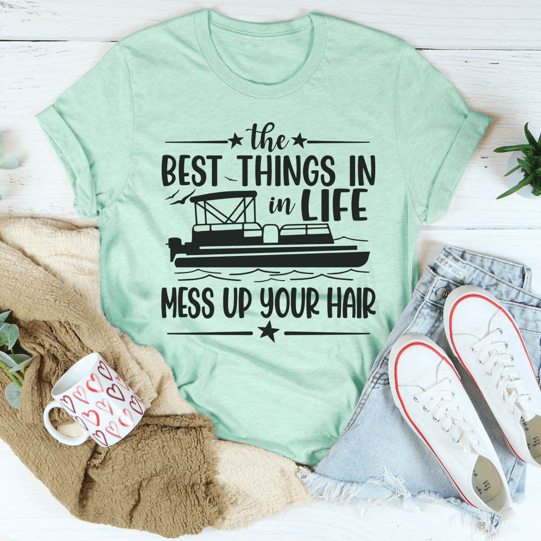 Mint T-shirt with bold quote graphic: “Best Things in Life” and “Mess Up Your Hair”