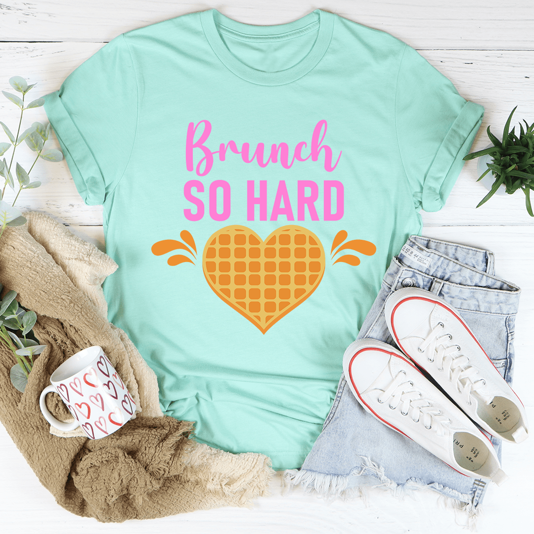 Mint T-shirt with 'Brunch So Hard' heart graphic