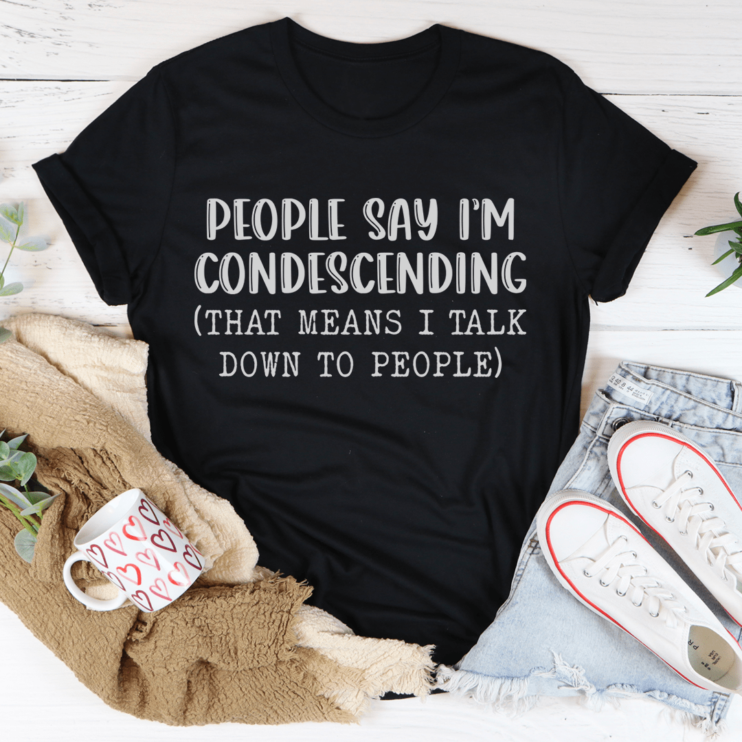 Black crewneck T-shirt with condescending quote text graphic