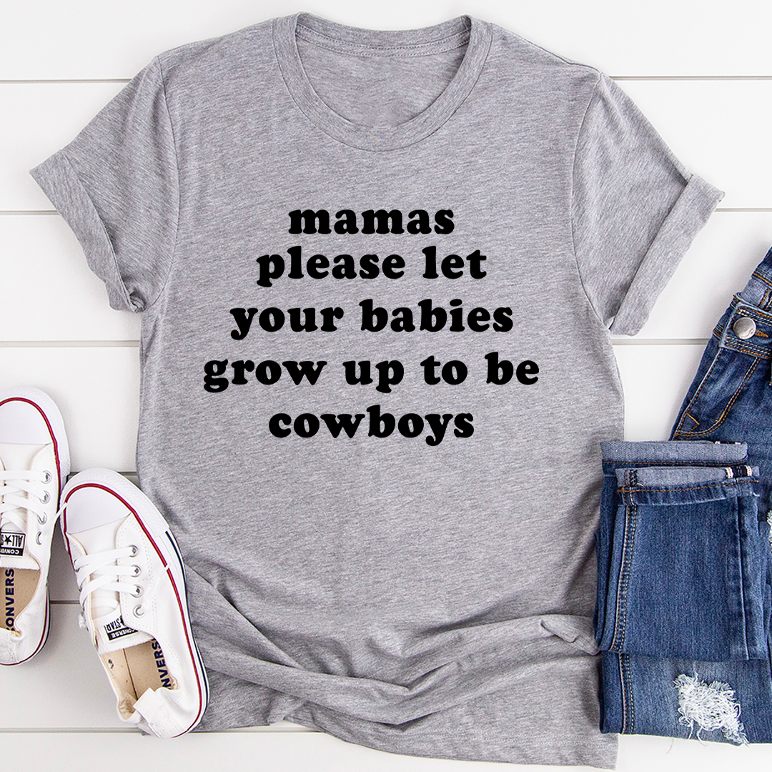 Heather gray T-shirt with black cowboy slogan on front, crew neck short sleeves.