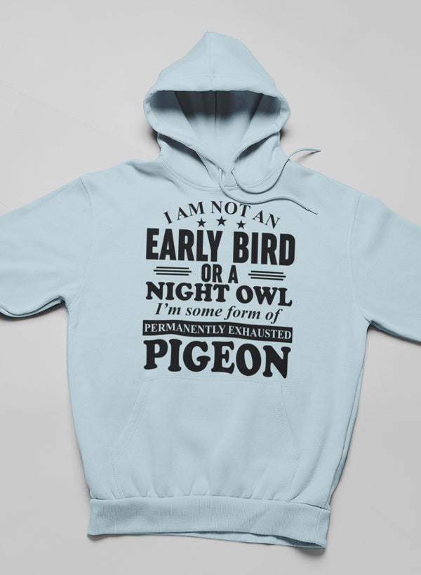 Light blue hoodie with large back print: Early Bird or Night Owl, pigeon