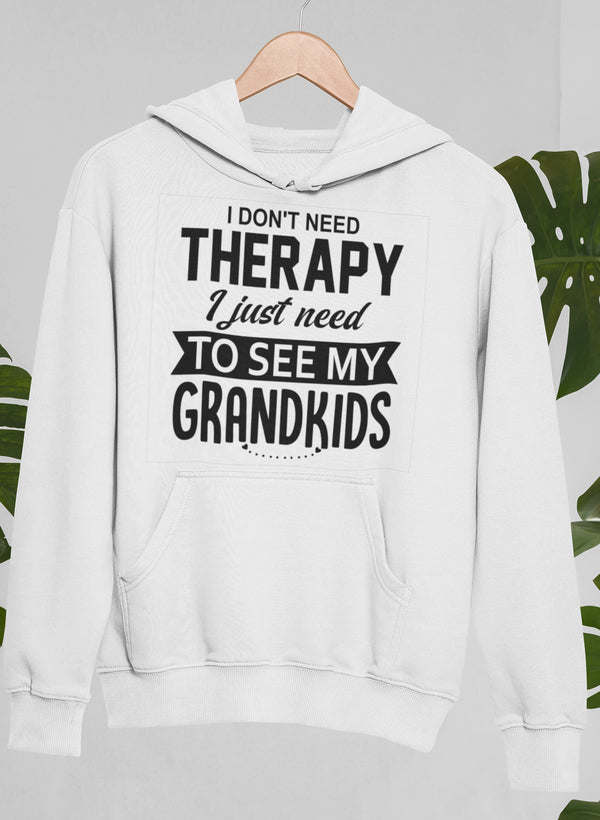 White pullover hoodie with hood and front pocket, 'I don't need therapy...' slogan print