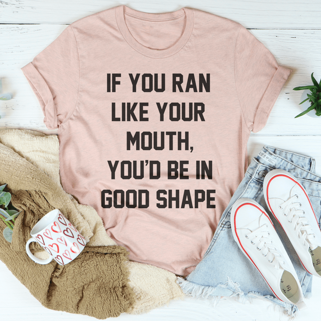 Heather peach graphic crewneck T-shirt with "IF YOU RAN LIKE YOUR MOUTH" print