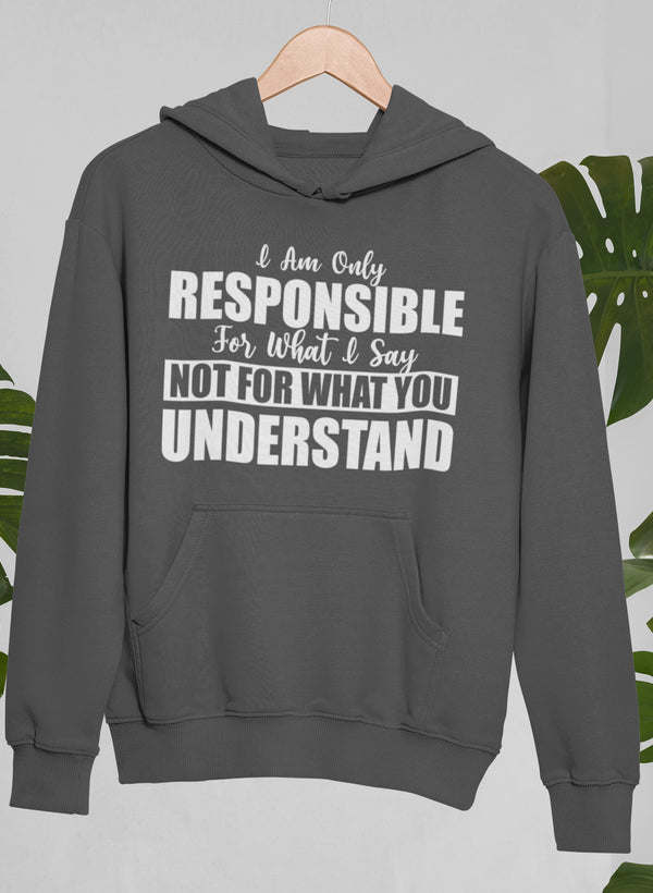 Dark gray hoodie with front pocket and large printed slogan across chest