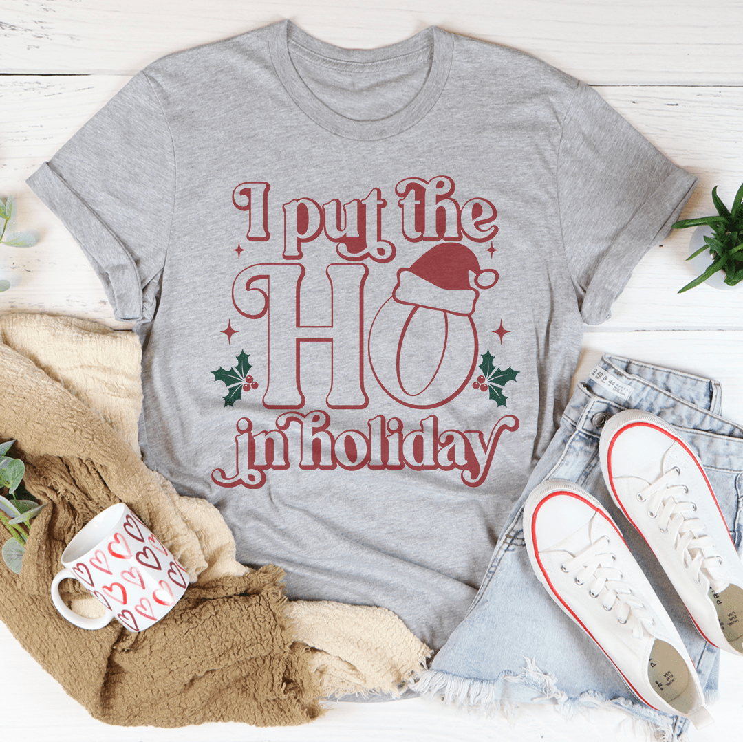 Heather gray T-shirt with 'I put the HO in holiday' red and green graphic