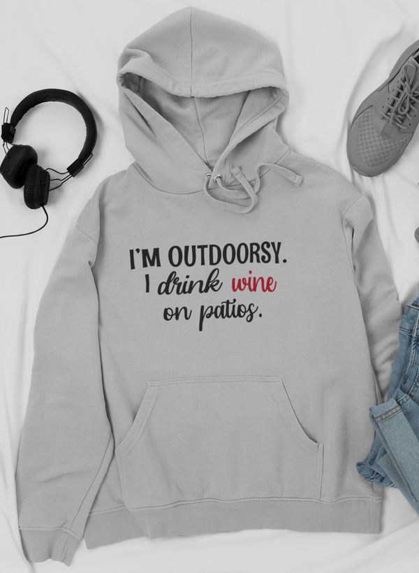 Gray hoodie with front pocket and 'I drink wine on patios' print