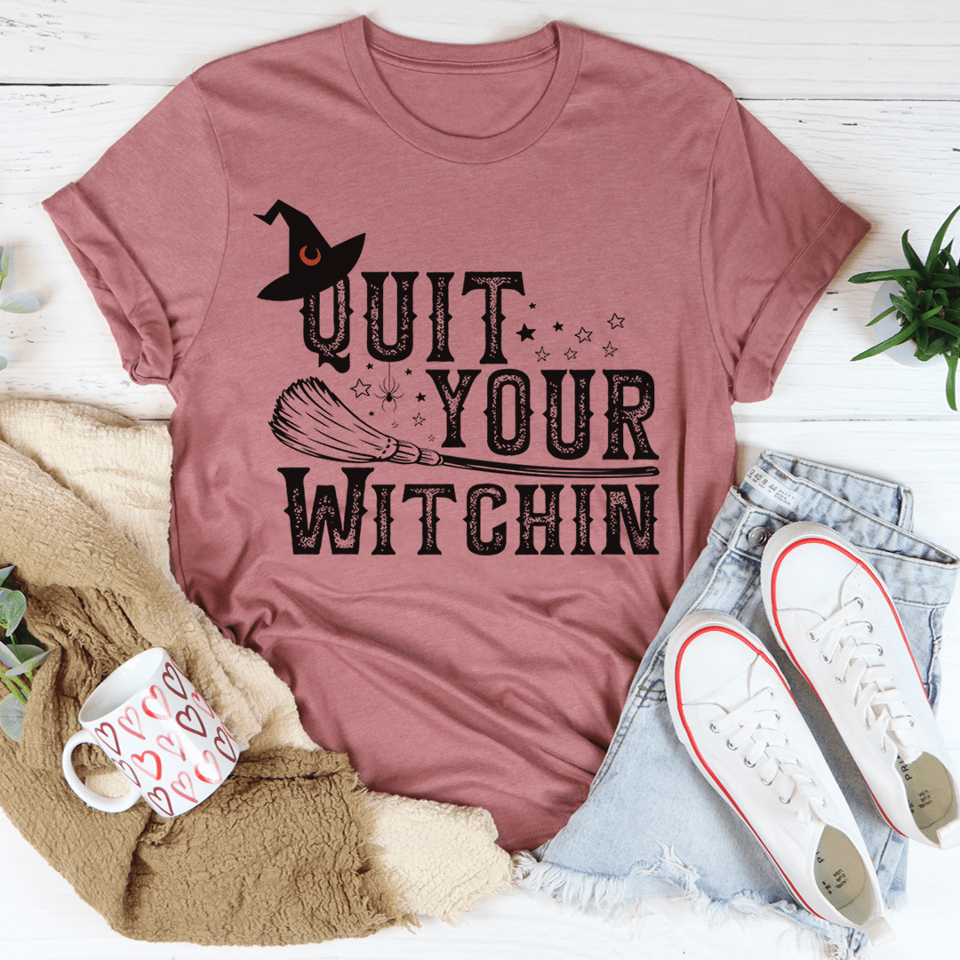 Mauve t-shirt with black witch cat and “Quit Your Witchin” graphic