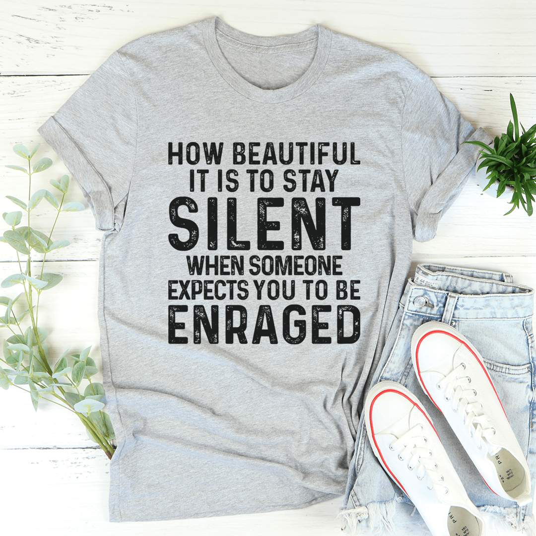 Heather gray T-shirt with bold 'STAY SILENT' quote graphic