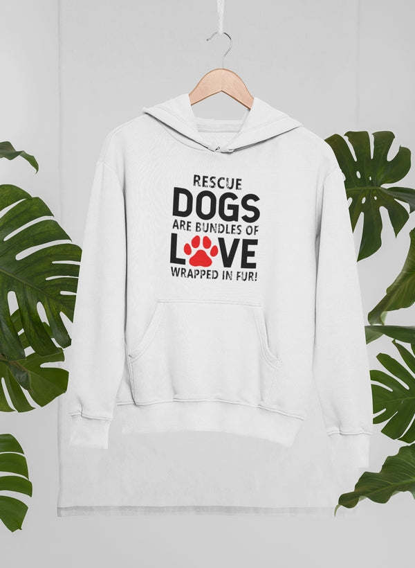 White hoodie with front graphic "Rescue Dogs Are Bundles of Love" and paw heart