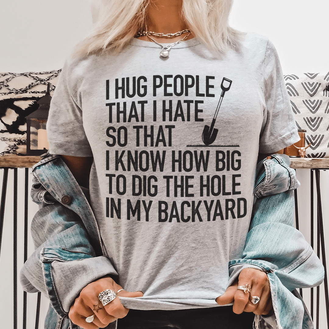 Heather gray graphic T-shirt with front text "HUG PEOPLE THAT I HATE"
