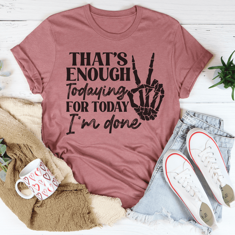 Mauve T-shirt with "That's Enough" text and handprint graphic