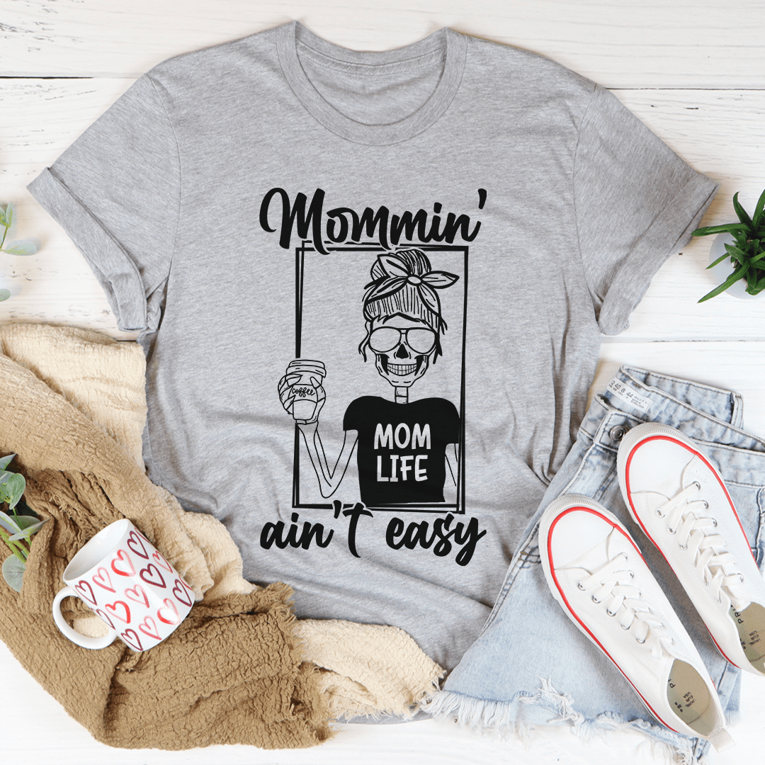 Women's gray graphic T-shirt with 'Mommin' ain't easy' print, crew neck