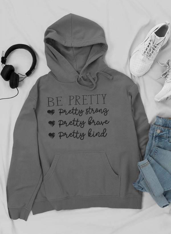 Dark gray hoodie with 'Be Pretty' quote and hearts, drawstring hood and pocket
