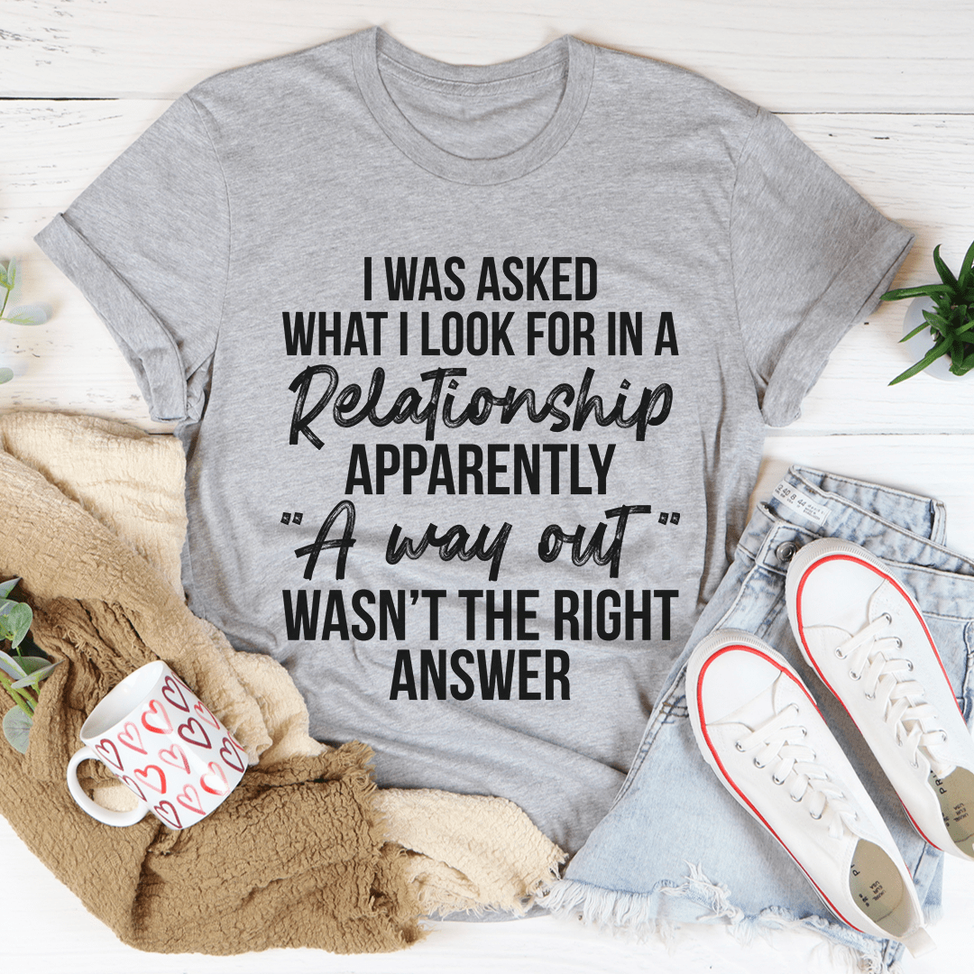 Heather gray crewneck T-shirt with bold relationship quote graphic reading “I was asked…”