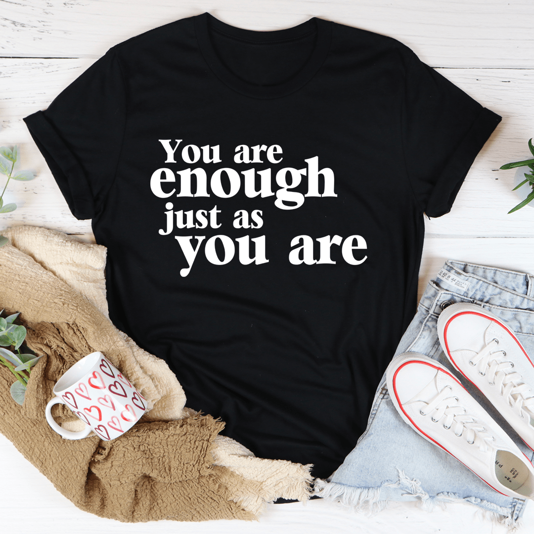 Black crew-neck T-shirt with 'You are enough just as you are' front print