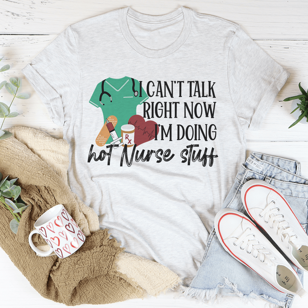 Light gray nurse T-shirt with colorful 'I can't talk right now' graphic, short sleeves