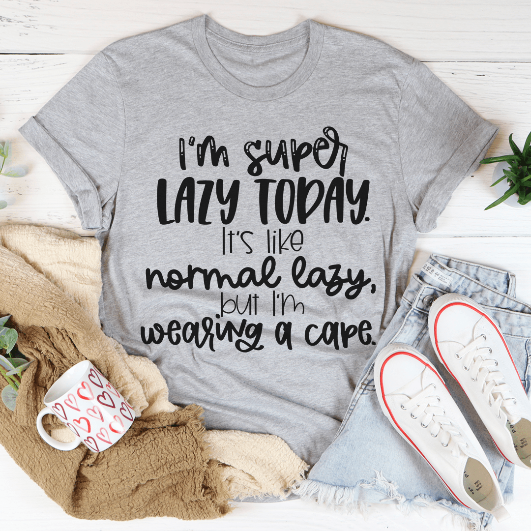 Heather gray crew-neck T-shirt with "I'm super lazy today" graphic print