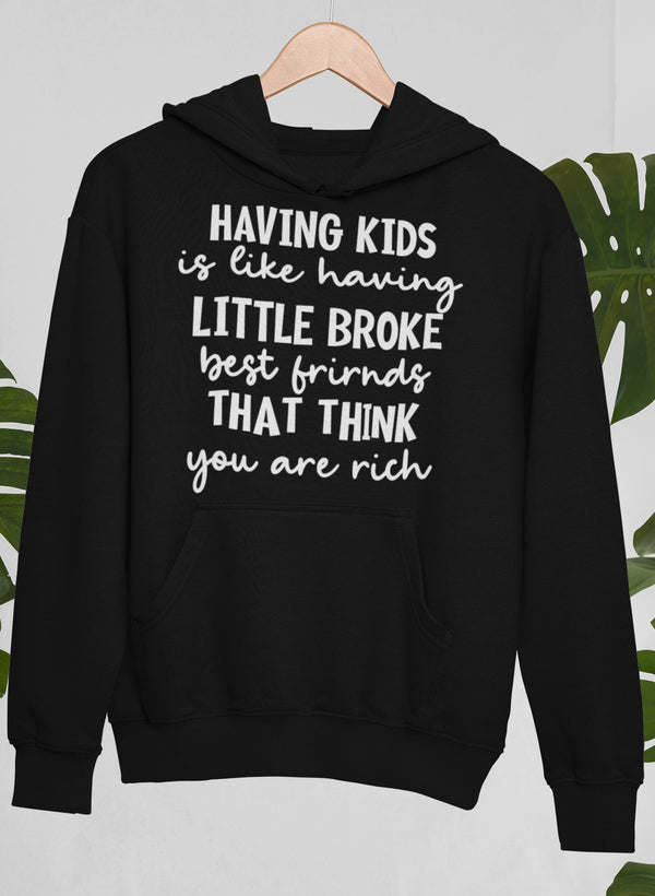 Black hoodie with hood, kangaroo pocket, and white printed slogan on front