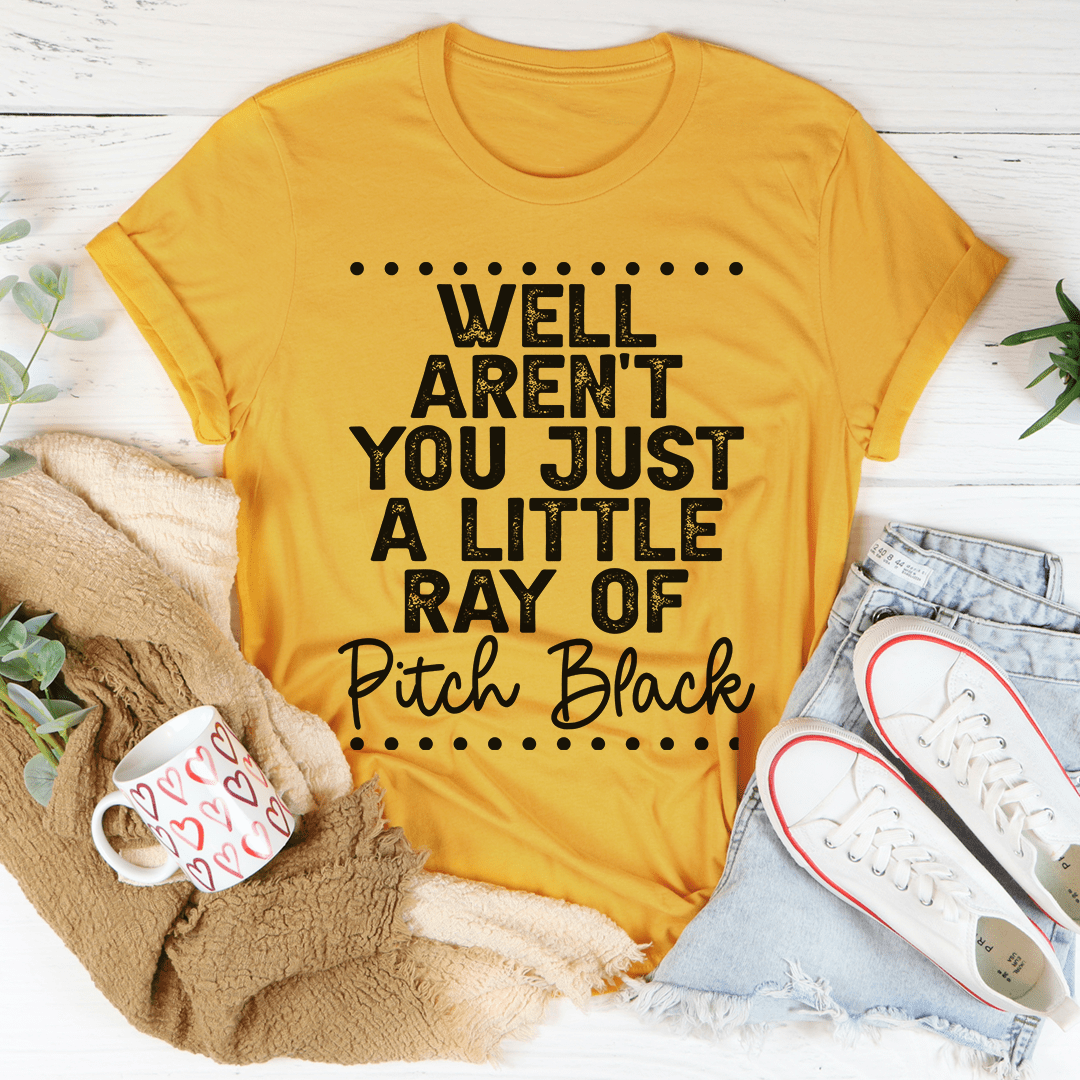 Mustard crewneck T-shirt with 'Well Aren't You Just a Little Ray of Pitch Black' print