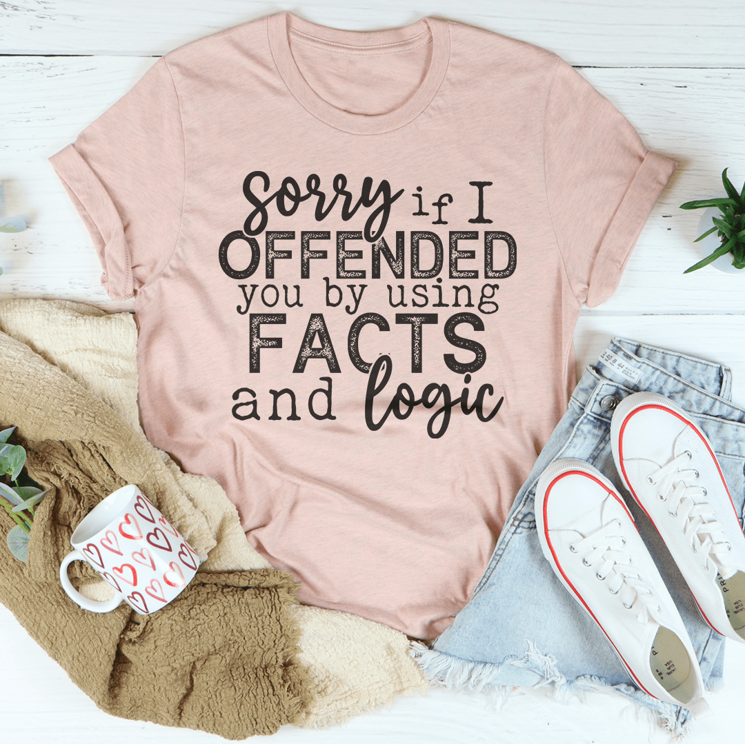 Pink crewneck T-shirt with 'Sorry if I Offended...' quote graphic on front